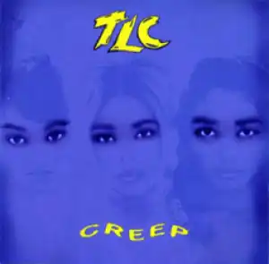 TLC - Creep